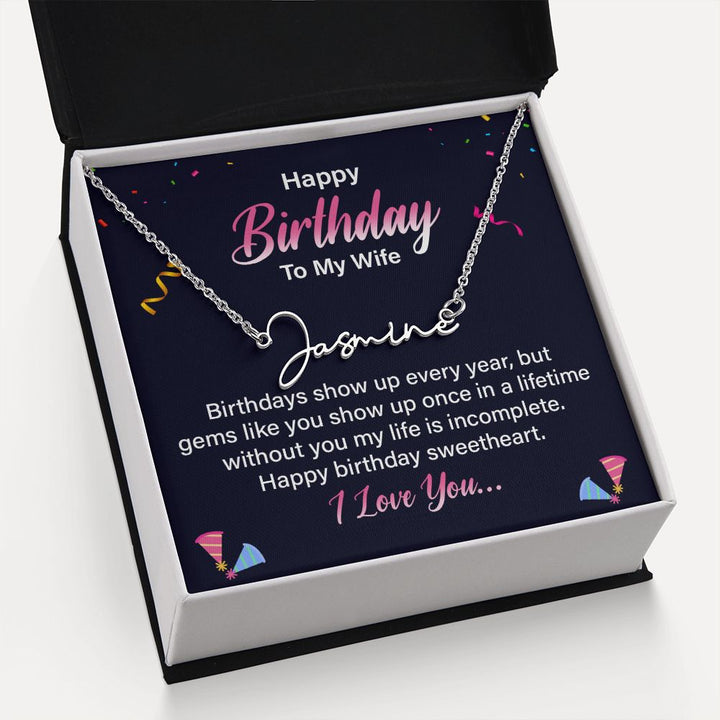 Happy Birthday To My Wife | Gems Like You show up once in a Lifetime - Signature Style Name Necklace