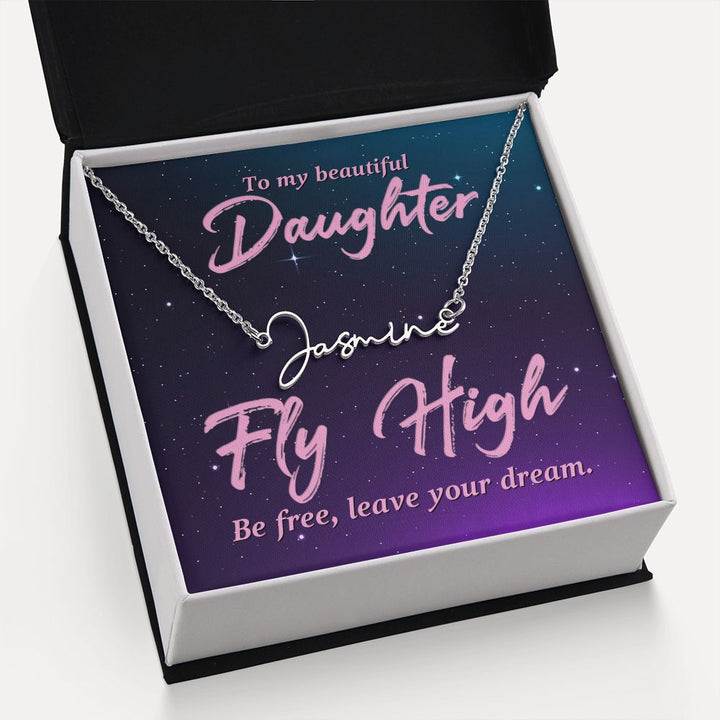 To My Beautiful Daughter | Fly High - Signature Style Name Necklace