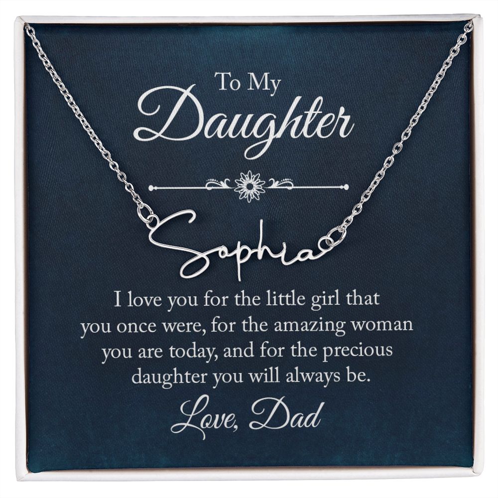 To my Daughter |  I love you - Signature Style Name Necklace