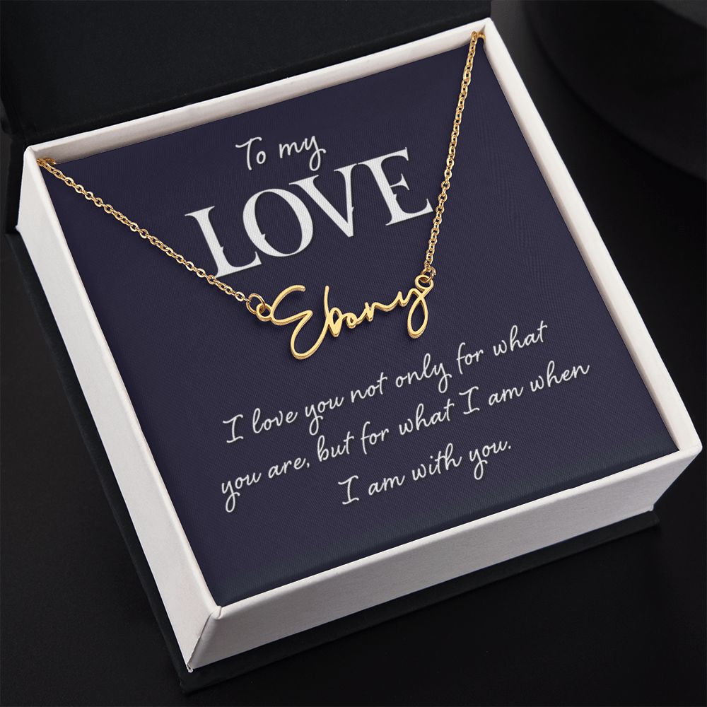 To My Wife | To My Love - Signature Style Name Necklace