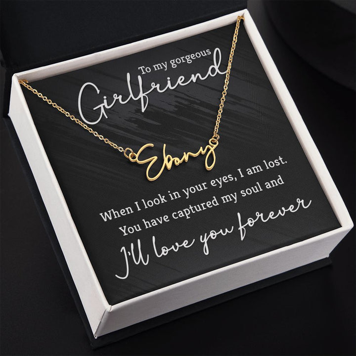 To My Gorgeous Girlfriend | You are the one - Signature Style Name Necklace