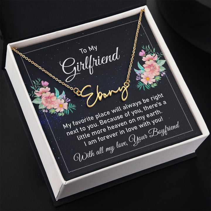 To My Girlfriend | My Favorite Place - Signature Style Name Necklace