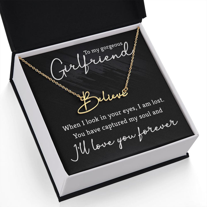 To My Gorgeous Girlfriend | You are the one - Signature Style Name Necklace