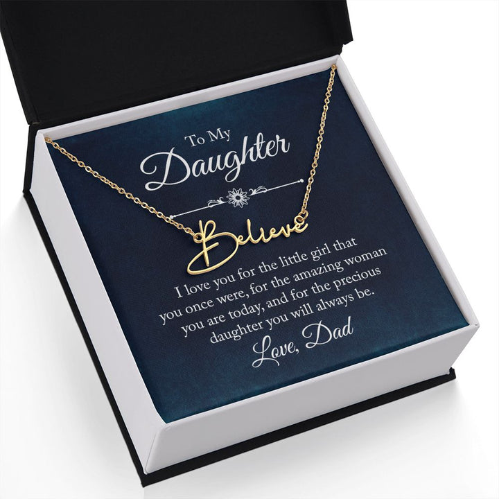 To my Daughter |  I love you - Signature Style Name Necklace