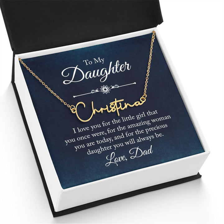 To my Daughter |  I love you - Signature Style Name Necklace