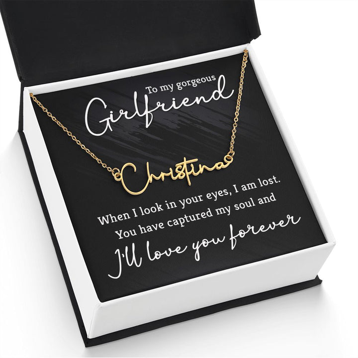 To My Gorgeous Girlfriend | You are the one - Signature Style Name Necklace
