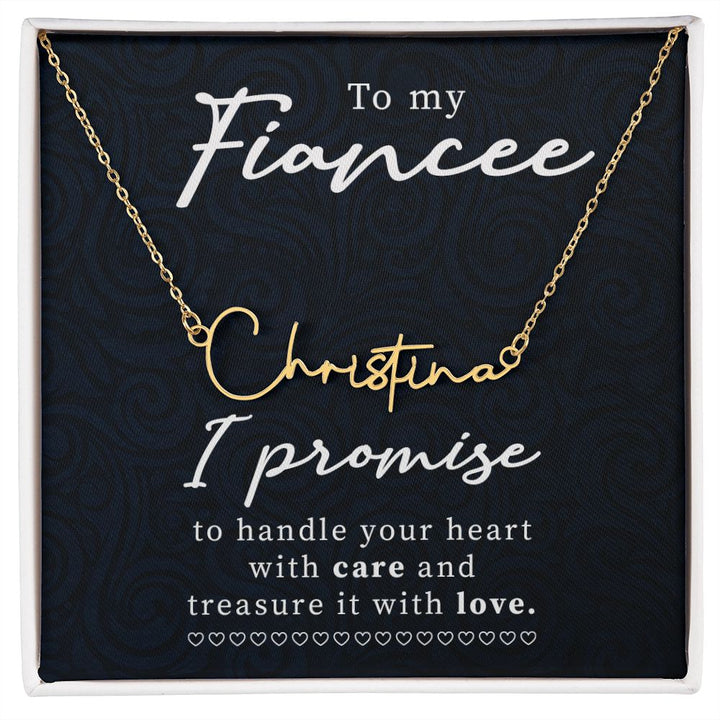 To My Fiancée | I Promise - Signature Style Name Necklace