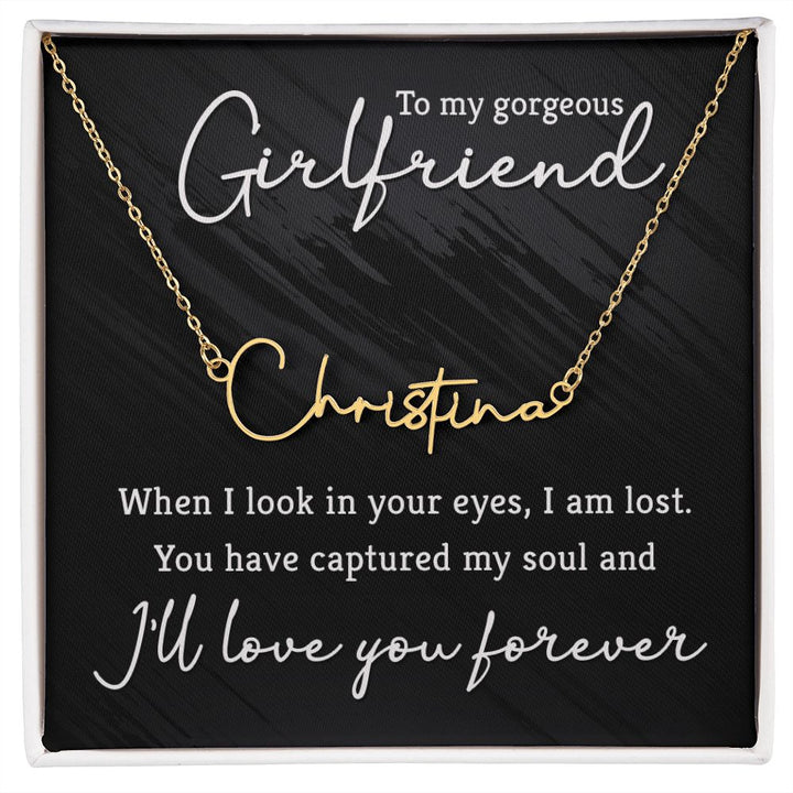 To My Gorgeous Girlfriend | You are the one - Signature Style Name Necklace