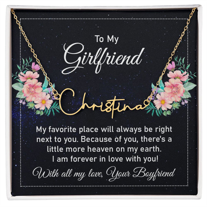 To My Girlfriend | My Favorite Place - Signature Style Name Necklace