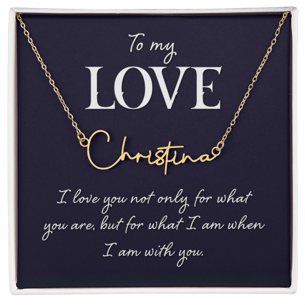 To My Wife | To My Love - Signature Style Name Necklace