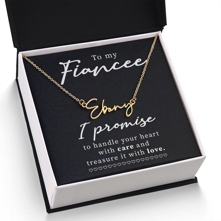 To My Fiancée | I Promise - Signature Style Name Necklace