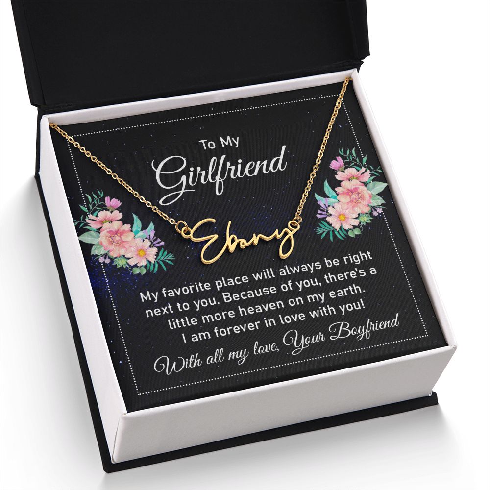 To My Girlfriend | My Favorite Place - Signature Style Name Necklace