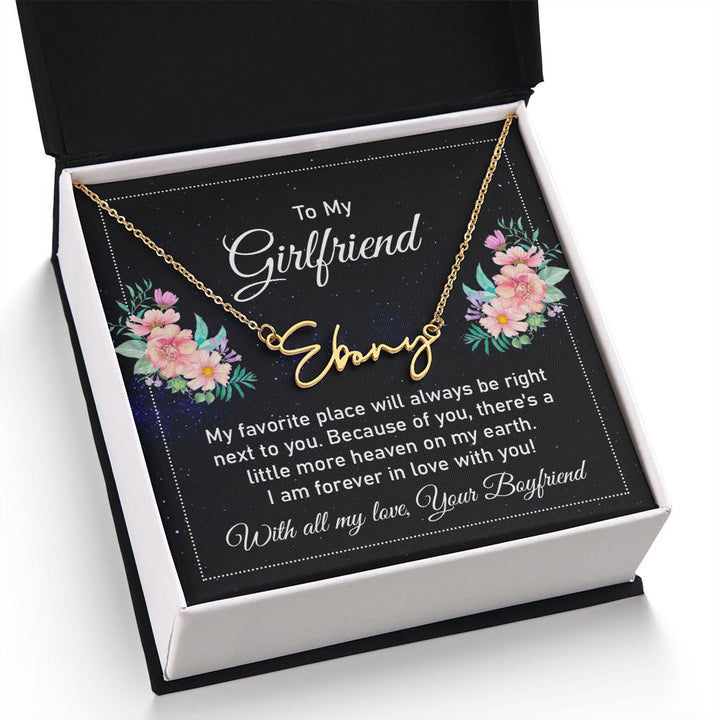 To My Girlfriend | My Favorite Place - Signature Style Name Necklace