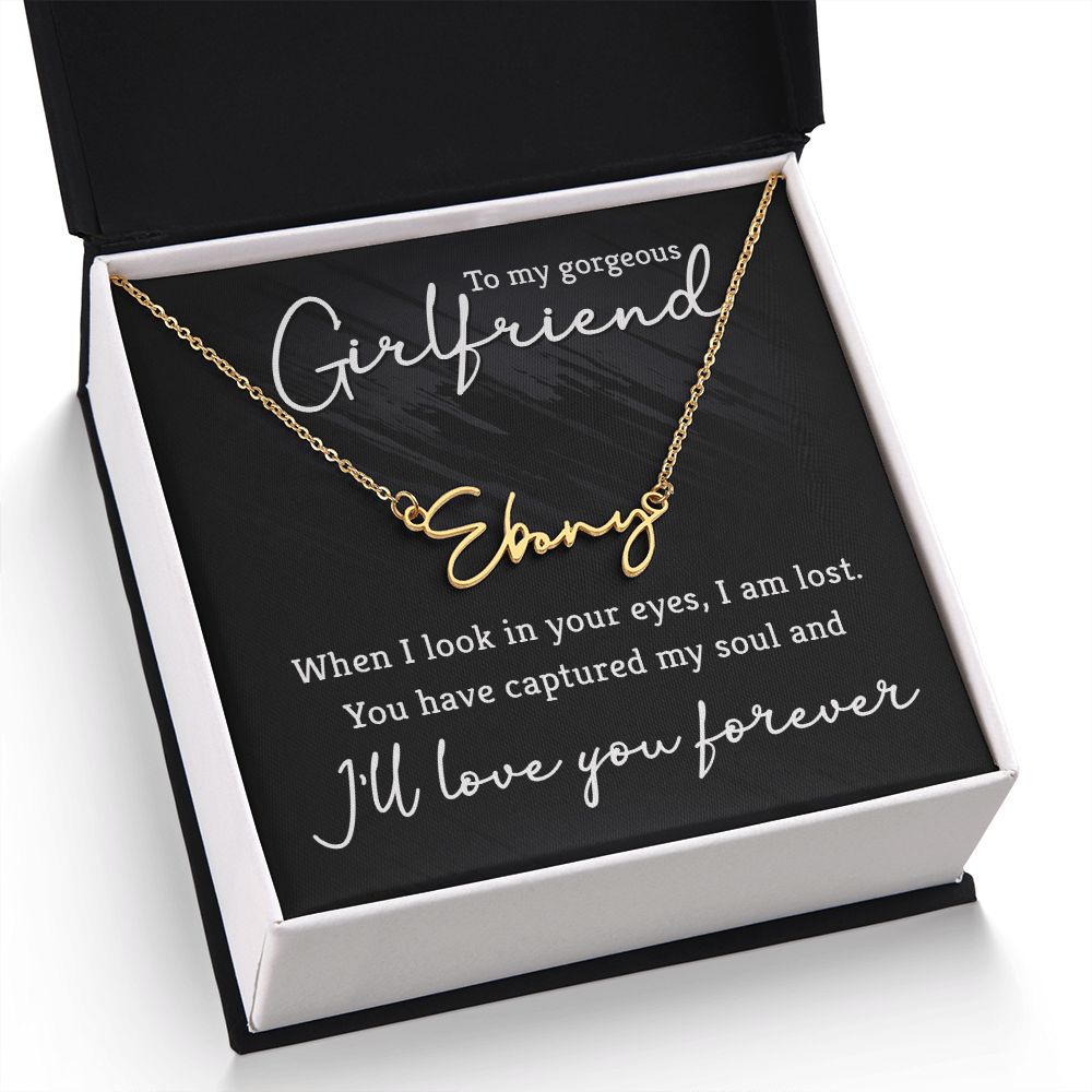 To My Gorgeous Girlfriend | You are the one - Signature Style Name Necklace