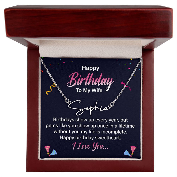 Happy Birthday To My Wife | Gems Like You show up once in a Lifetime - Signature Style Name Necklace
