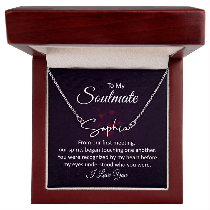 To My Soulmate | From our first meeting - Signature Style Name Necklace