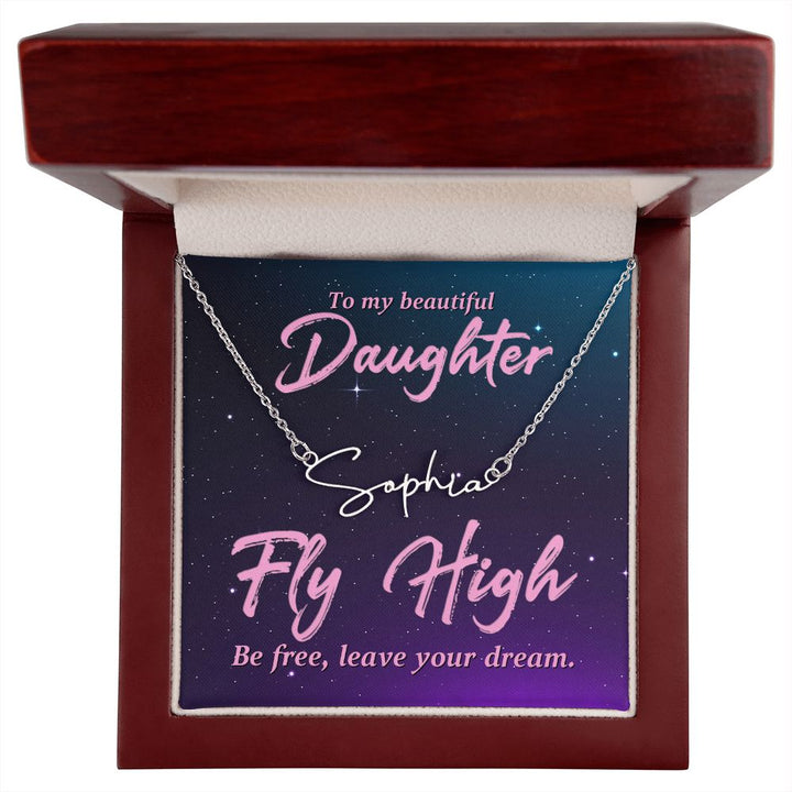 To My Beautiful Daughter | Fly High - Signature Style Name Necklace