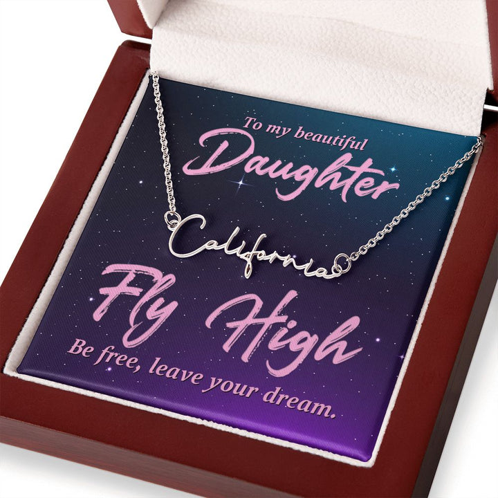 To My Beautiful Daughter | Fly High - Signature Style Name Necklace