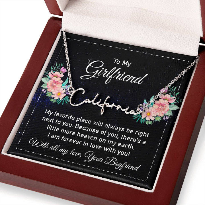 To My Girlfriend | My Favorite Place - Signature Style Name Necklace