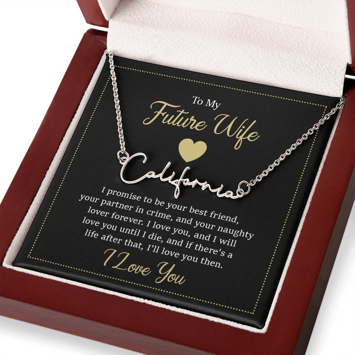 To My Future Wife | I Promise to be your Best friend - Signature Style Name Necklace