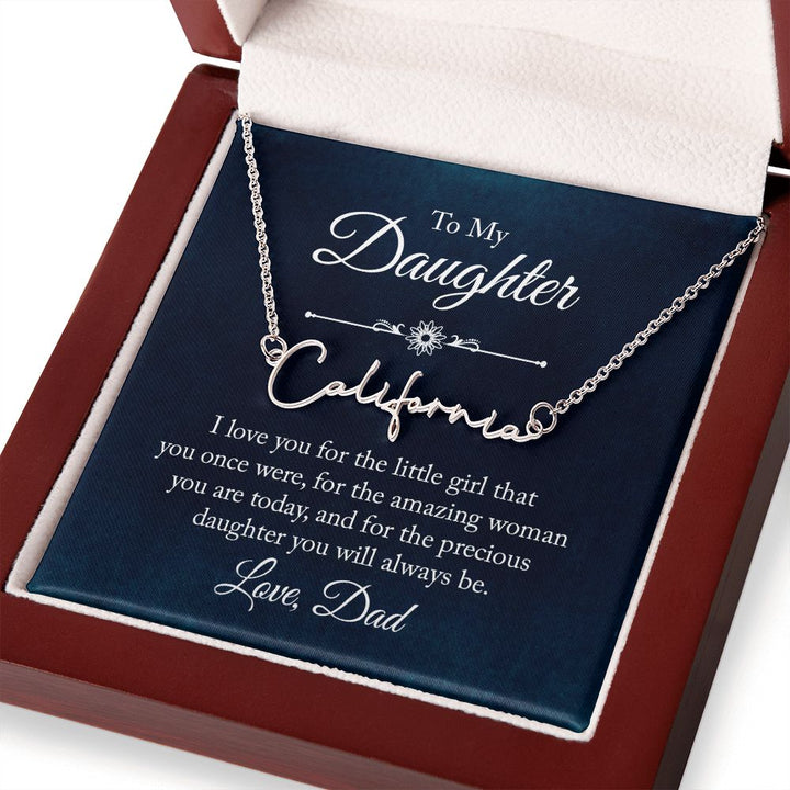 To my Daughter |  I love you - Signature Style Name Necklace