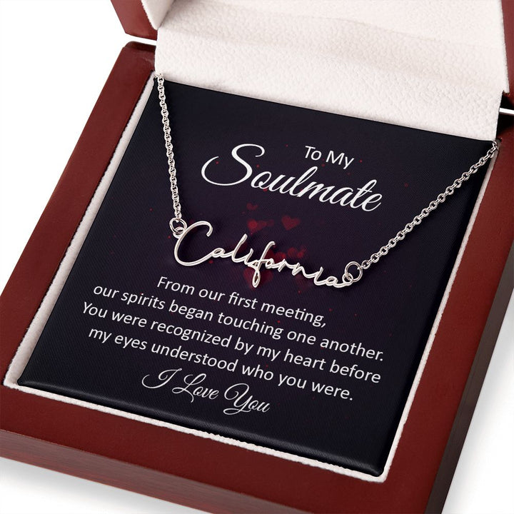 To My Soulmate | From our first meeting - Signature Style Name Necklace
