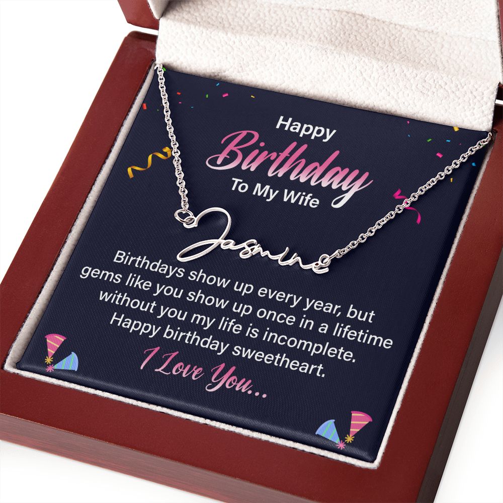 Happy Birthday To My Wife | Gems Like You show up once in a Lifetime - Signature Style Name Necklace