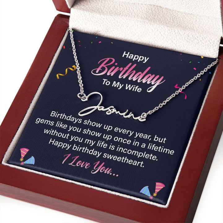 Happy Birthday To My Wife | Gems Like You show up once in a Lifetime - Signature Style Name Necklace