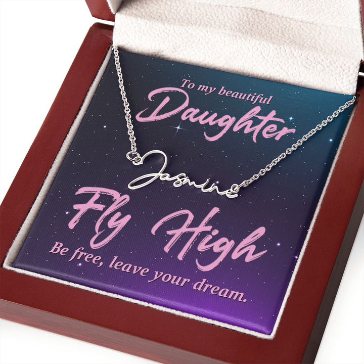 To My Beautiful Daughter | Fly High - Signature Style Name Necklace