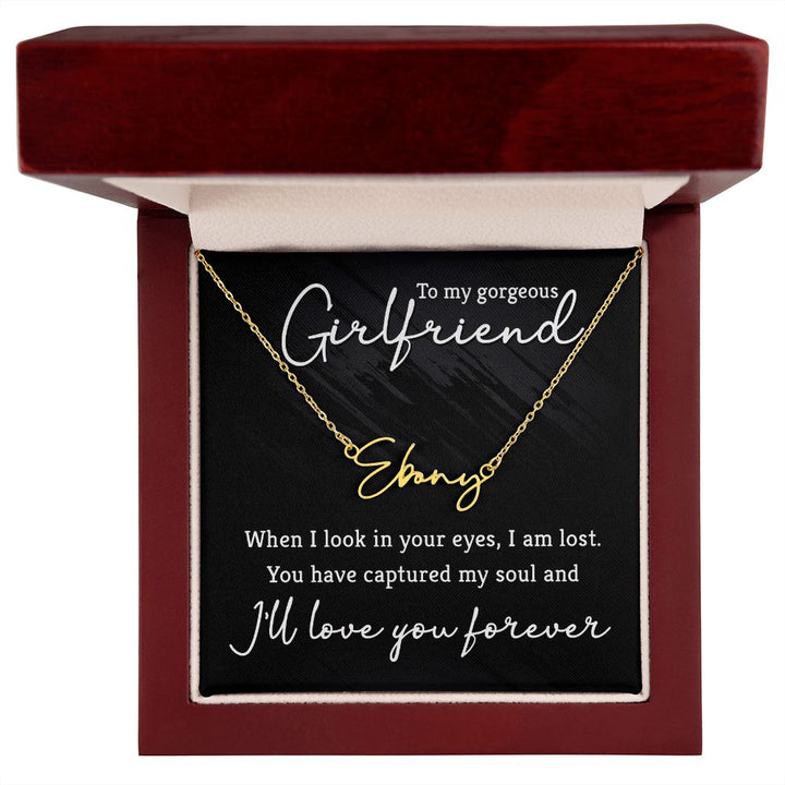 To My Gorgeous Girlfriend | You are the one - Signature Style Name Necklace