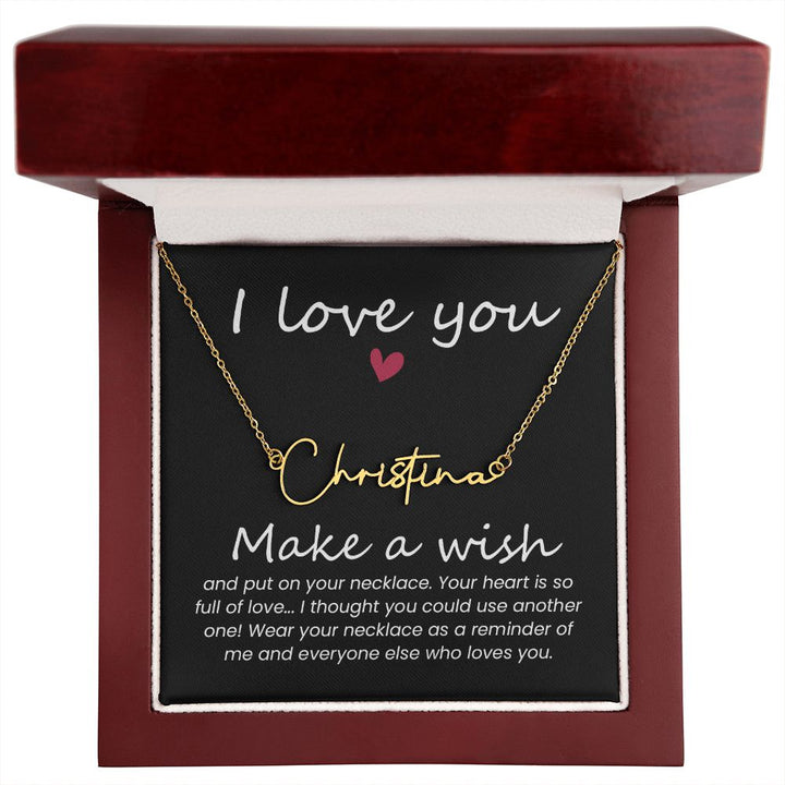 To My Wife | I love you, Make a Wish - Signature Style Name Necklace