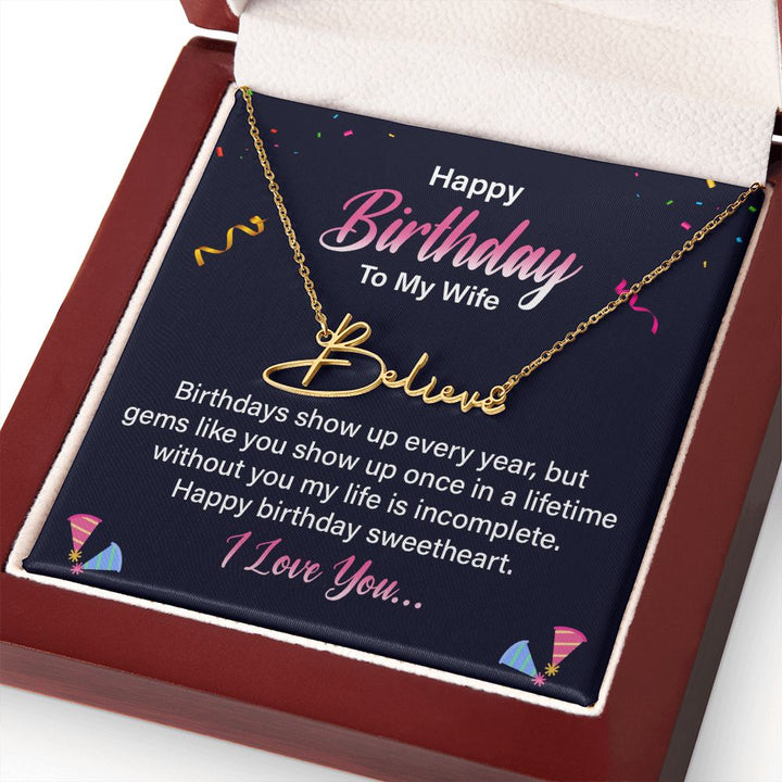 Happy Birthday To My Wife | Gems Like You show up once in a Lifetime - Signature Style Name Necklace