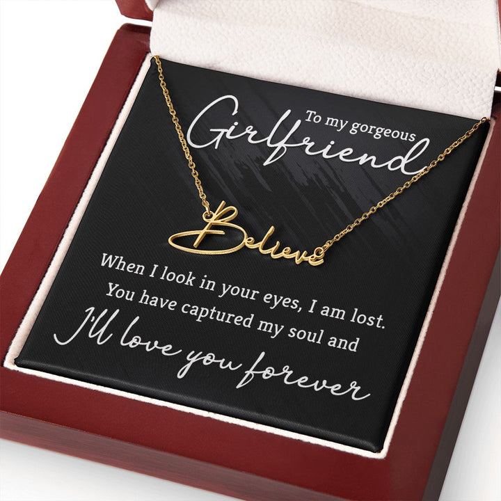 To My Gorgeous Girlfriend | You are the one - Signature Style Name Necklace