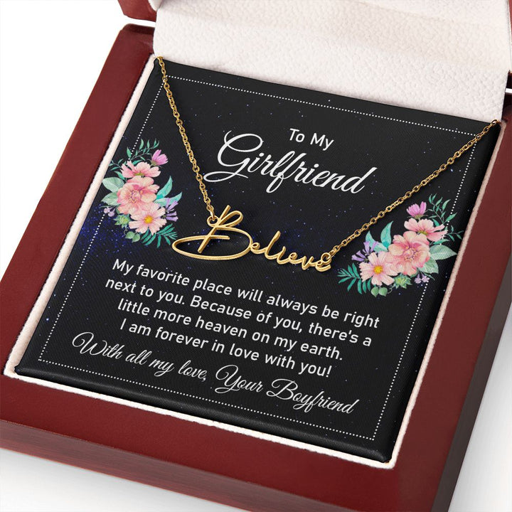 To My Girlfriend | My Favorite Place - Signature Style Name Necklace