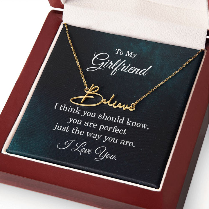 To My Girlfriend | I think you should know - Signature Style Name Necklace