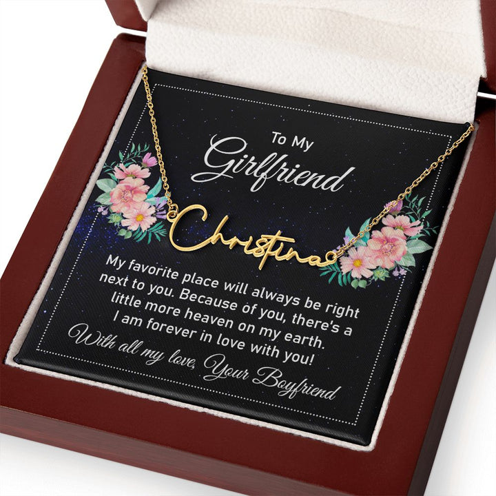 To My Girlfriend | My Favorite Place - Signature Style Name Necklace