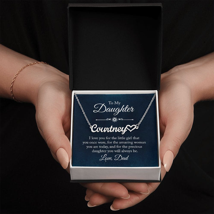 To My Daughter | Precious Daughter you will always be - Heart Name Necklace