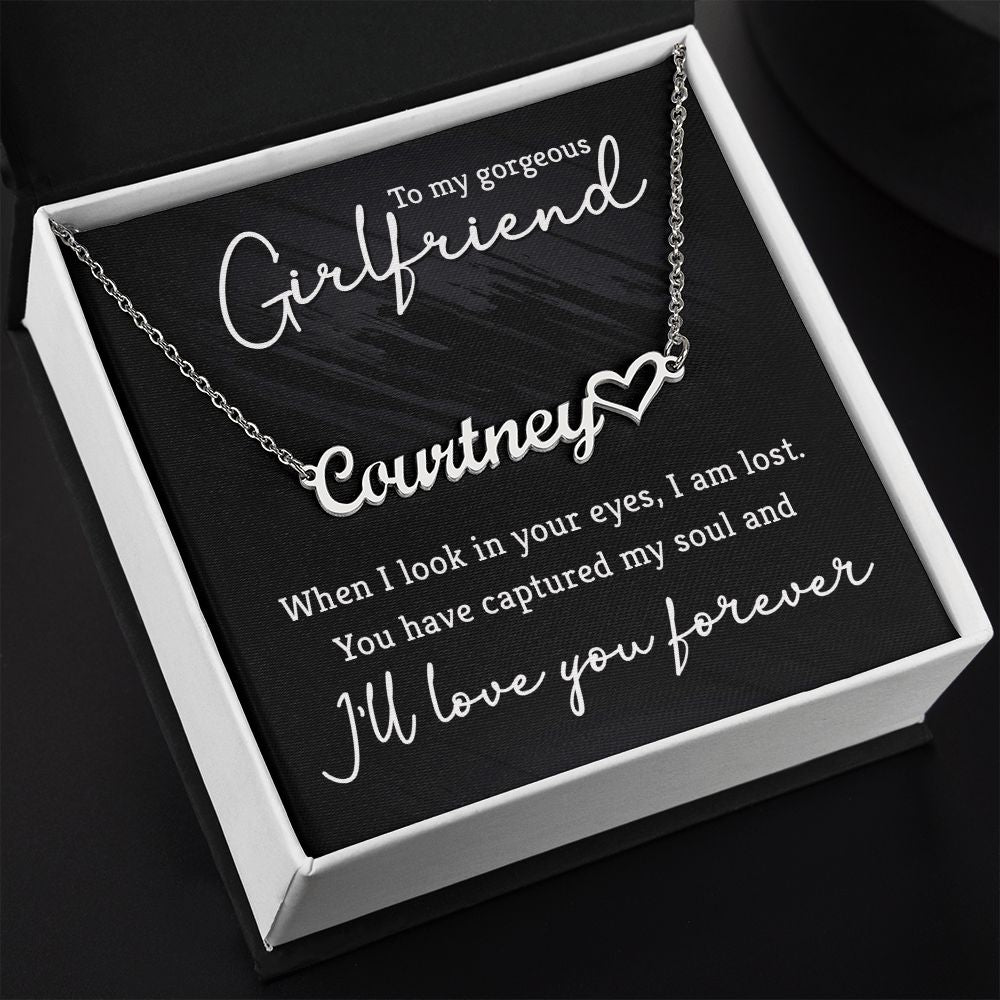 To My Gorgeous Girlfriend | I'll love you forever - Heart Name Necklace