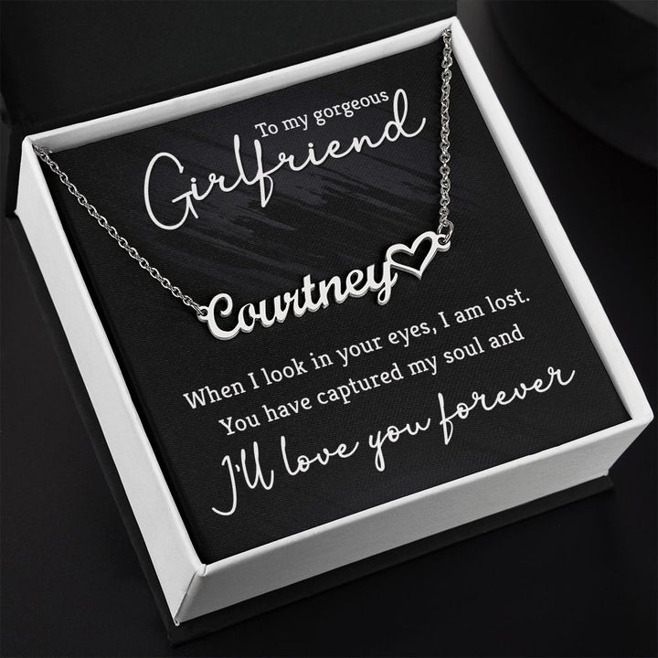 To My Gorgeous Girlfriend | I'll love you forever - Heart Name Necklace