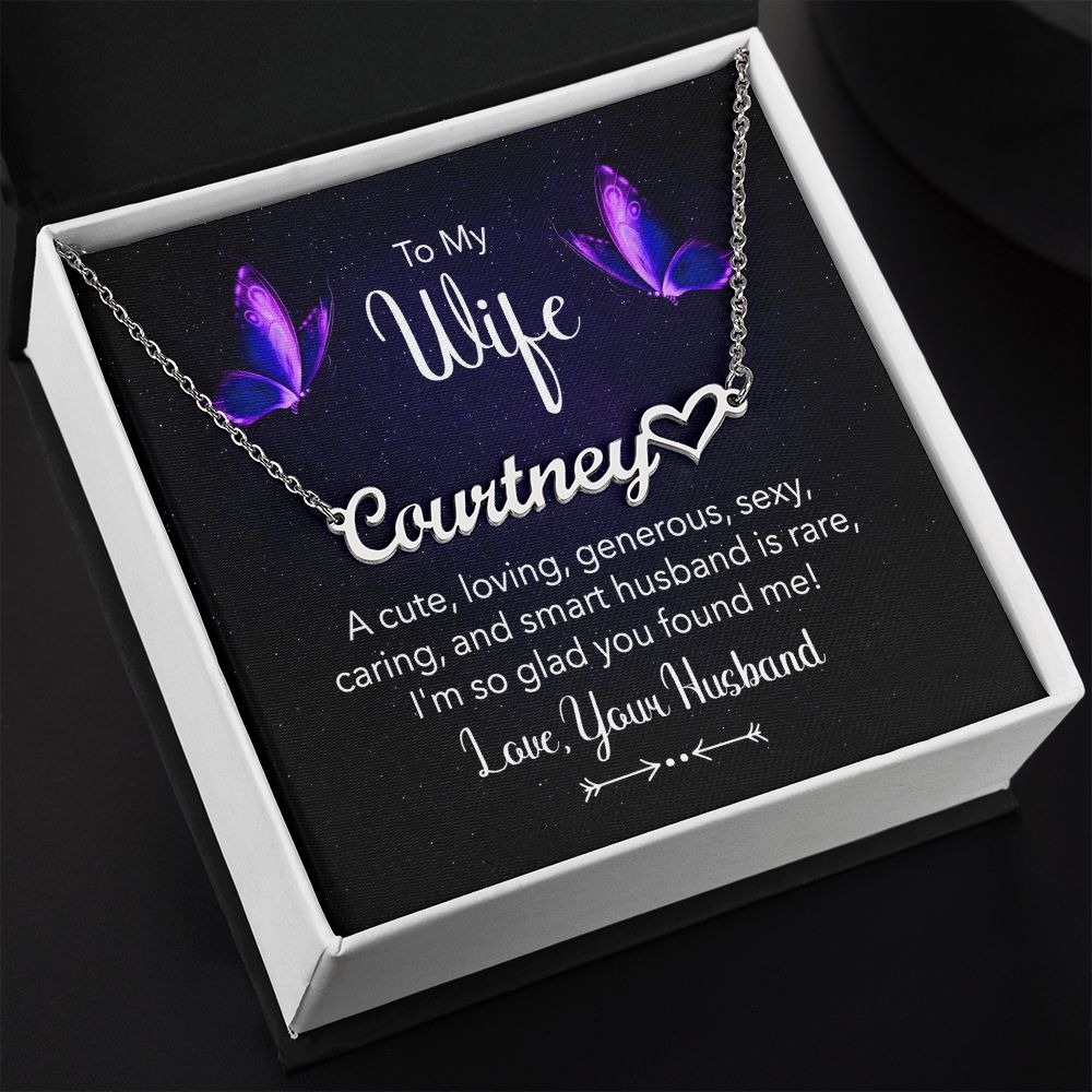 To My Wife | I'm so glad you found me! Love, your Man - Heart Name Necklace