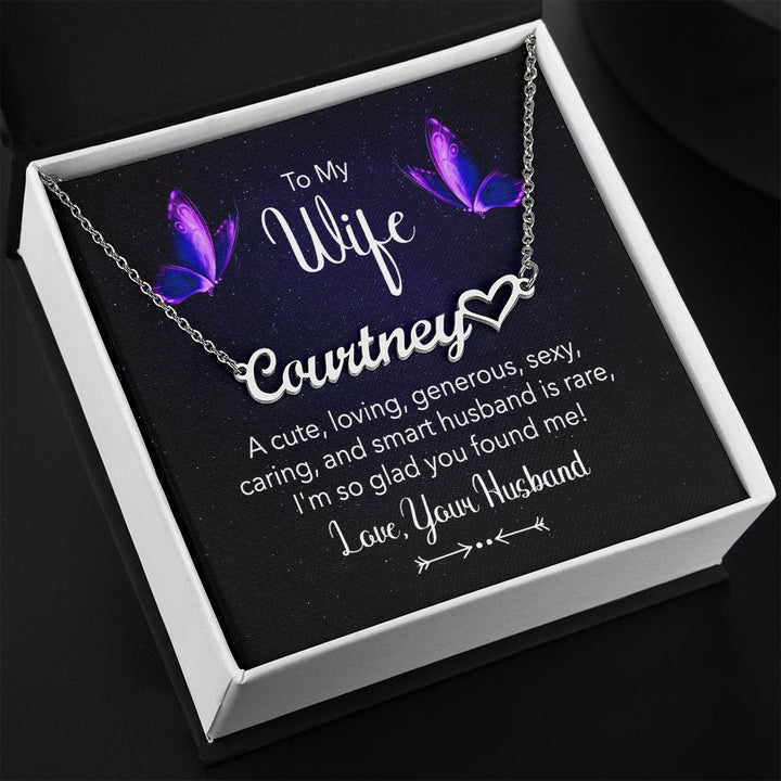 To My Wife | I'm so glad you found me! Love, your Man - Heart Name Necklace