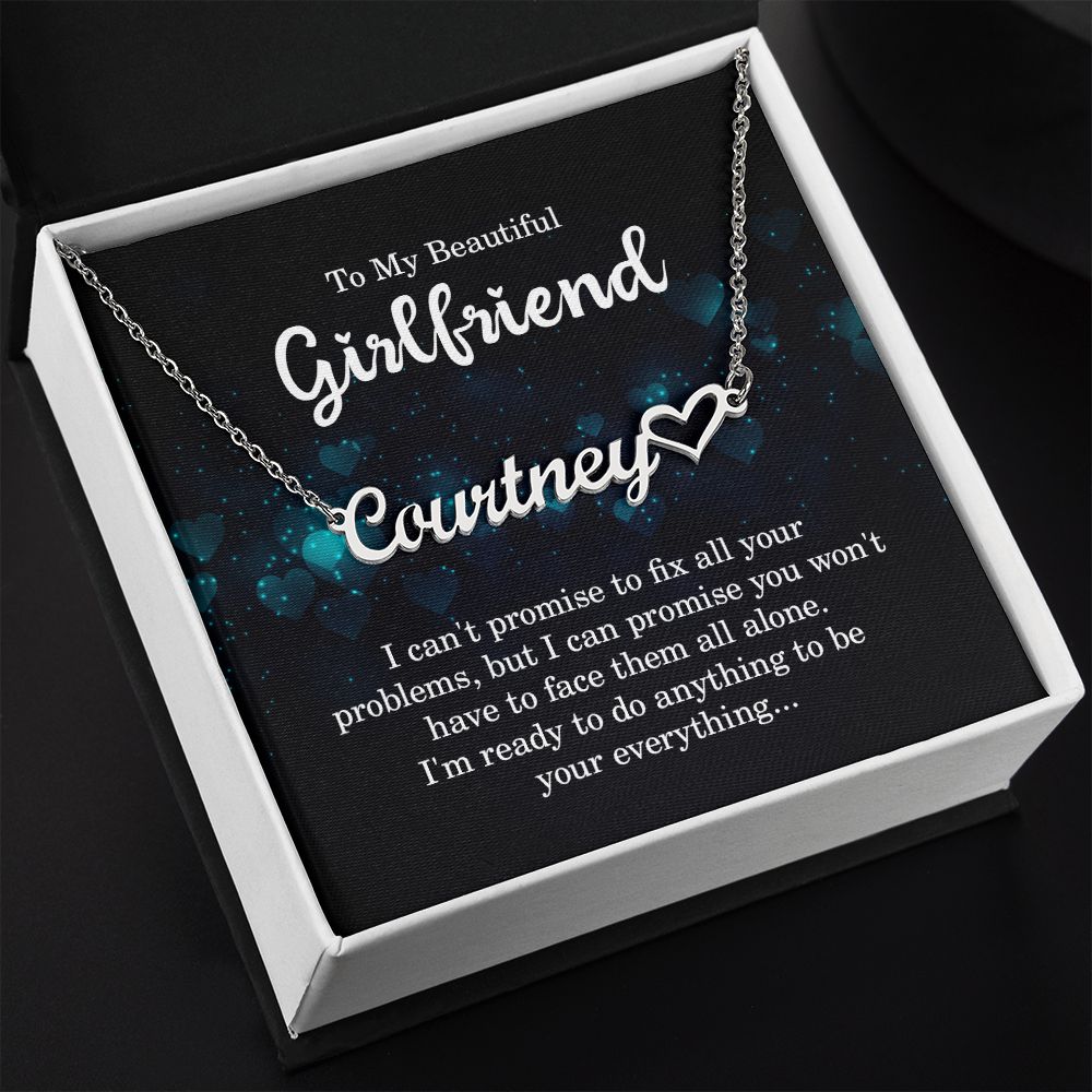 To My Beautiful Girlfriend | I'm ready to do anything to be your everything - Heart Name Necklace