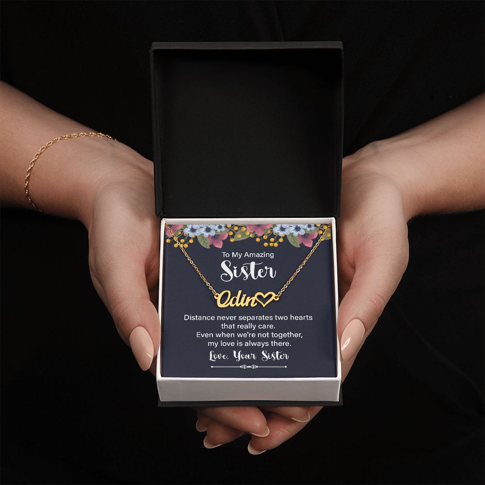 To My Amazing Sister | Even when we're not together, my love is always there - Heart Name Necklace
