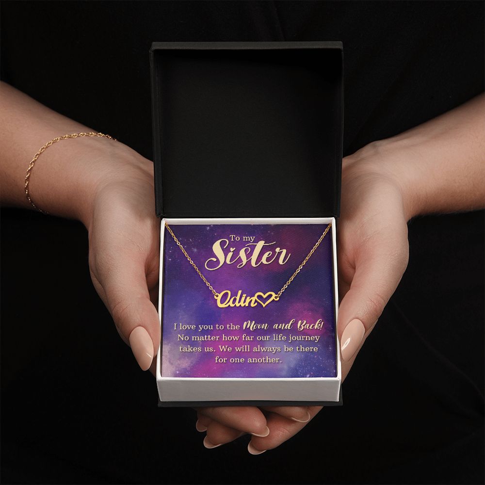 To My Sister | I love you to the moon and back - Heart Name Necklace