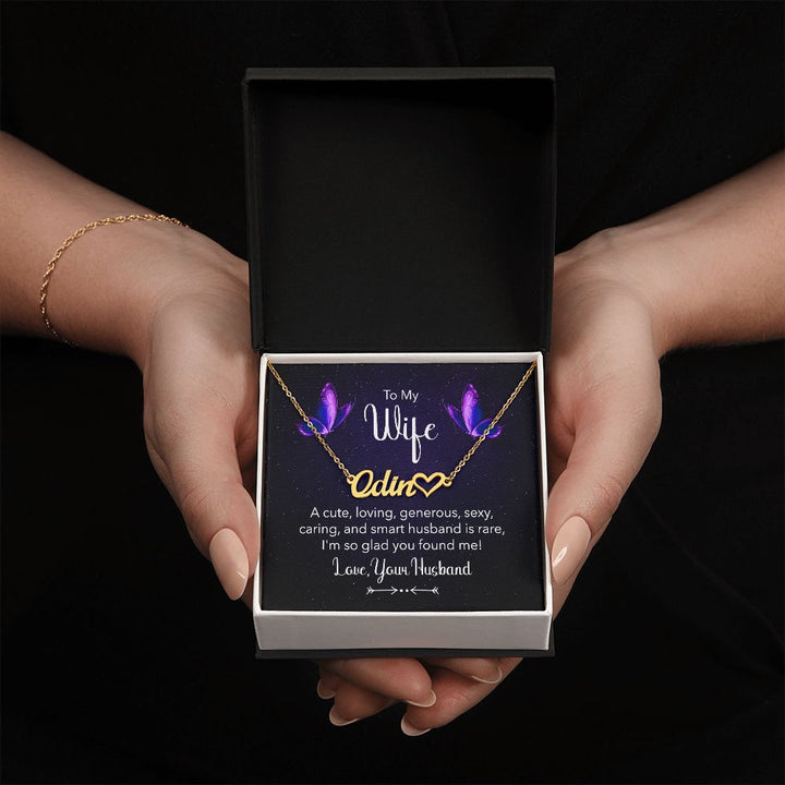 To My Wife | I'm so glad you found me! Love, your Man - Heart Name Necklace