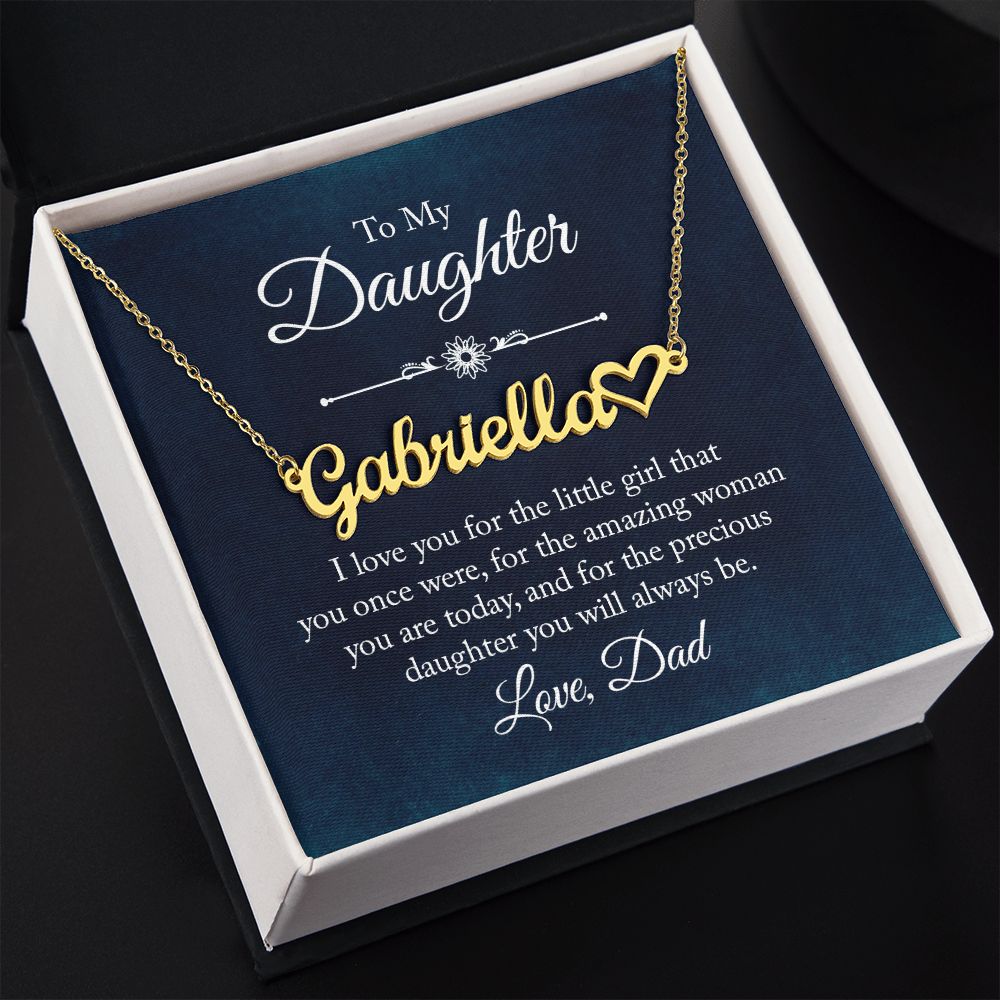 To My Daughter | Precious Daughter you will always be - Heart Name Necklace