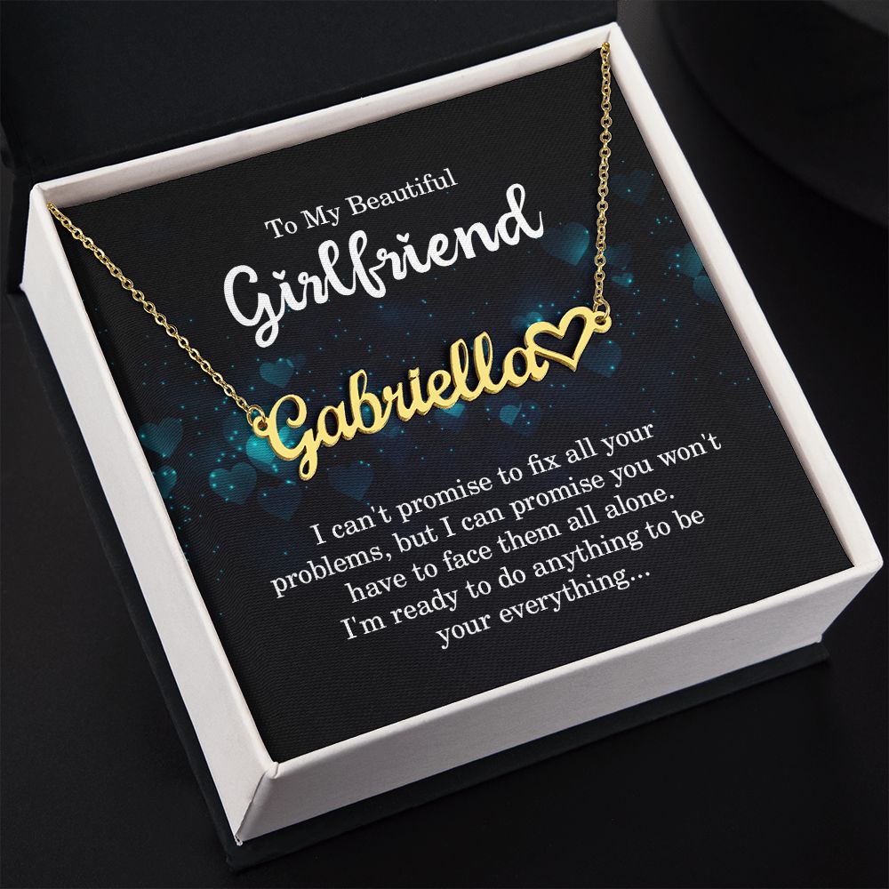 To My Beautiful Girlfriend | I'm ready to do anything to be your everything - Heart Name Necklace