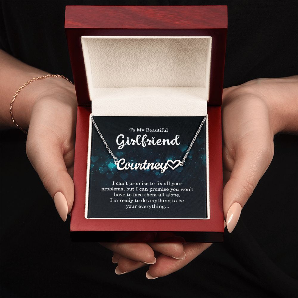 To My Beautiful Girlfriend | I'm ready to do anything to be your everything - Heart Name Necklace