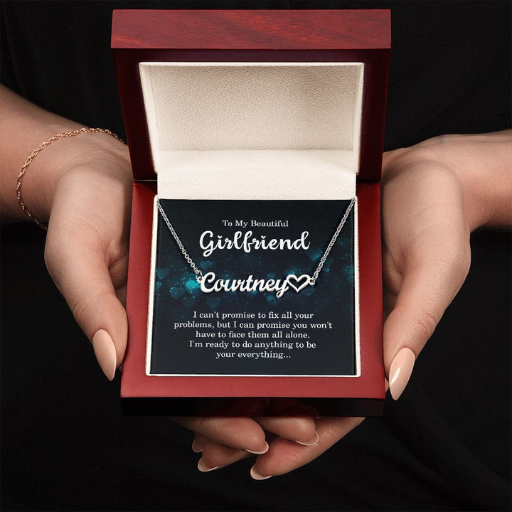 To My Beautiful Girlfriend | I'm ready to do anything to be your everything - Heart Name Necklace