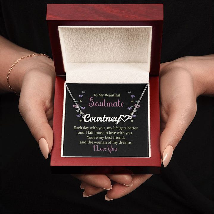 To My Beautiful Soulmate | You're my best friend and the woman of my dreams - Heart Name Necklace
